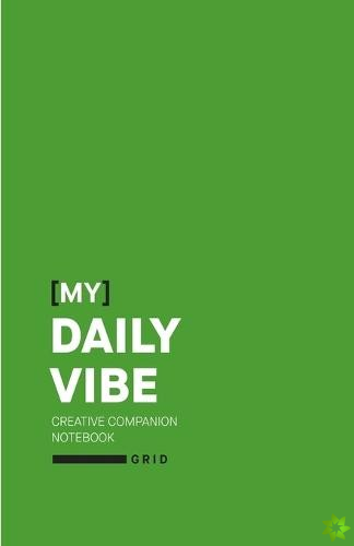 [My] Daily Vibe -- Creative Companion Notebook
