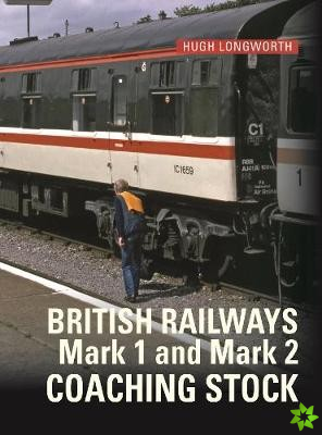 BR Mark 1 and Mark 2 Coaching Stock