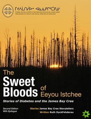Sweet Bloods of Eeyou Istchee