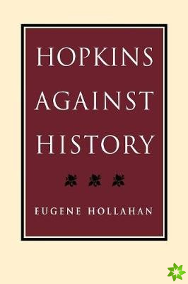 Hopkins Against History