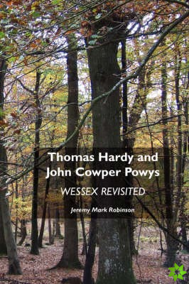 Thomas Hardy and John Cowper Powys