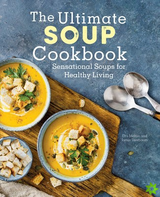Ultimate Soup Cookbook