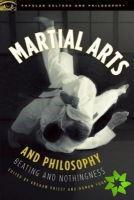 Martial Arts and Philosophy