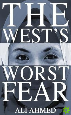 West's Worst Fear