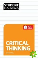 Student Essentials: Critical Thinking