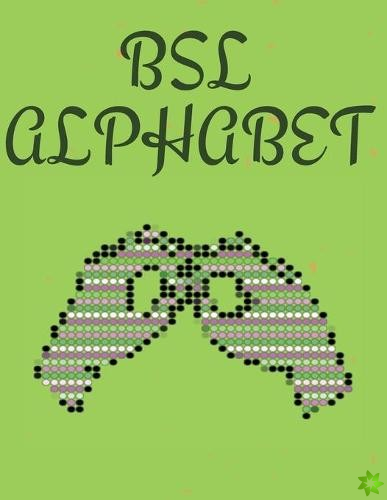 BSL Alphabet. British Sign Language