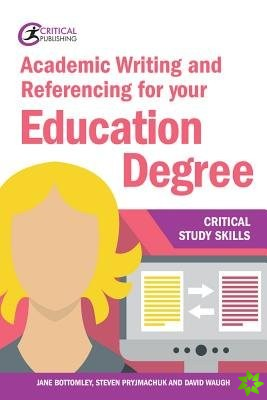 Academic Writing and Referencing for your Education Degree