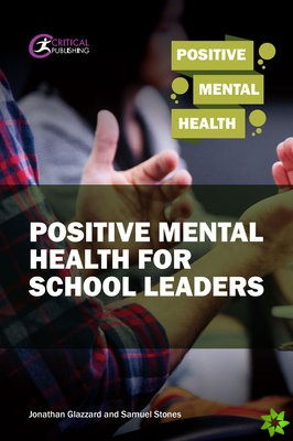 Positive Mental Health for School Leaders