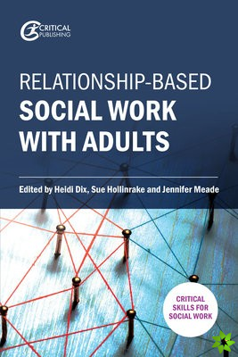 Relationship-based Social Work with Adults