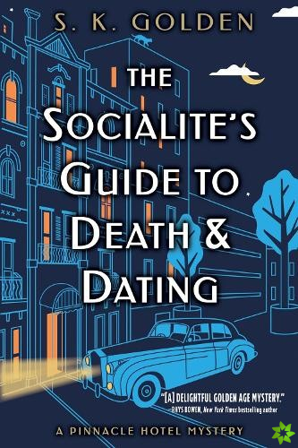 Socialite's Guide To Death And Dating