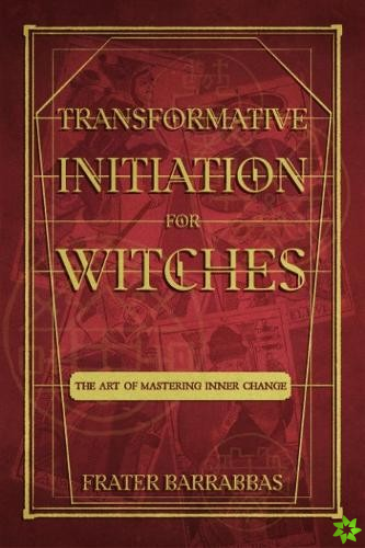 Transformative Initiation for Witches