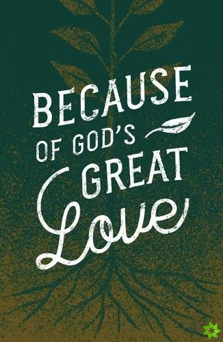 Because of God's Great Love
