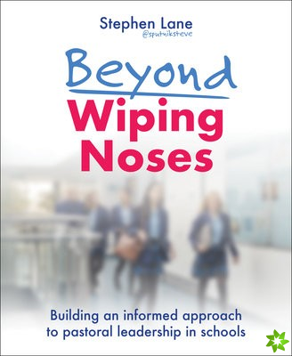 Beyond Wiping Noses
