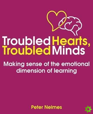 Troubled Hearts, Troubled Minds