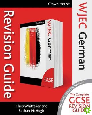 WJEC GCSE Revision Guide German