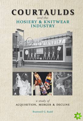 Courtaulds and the Hosiery and Knitwear Industry