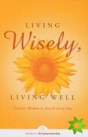 Living Wisely, Living Well