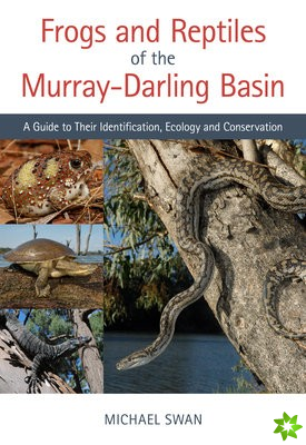 Frogs and Reptiles of the MurrayDarling Basin