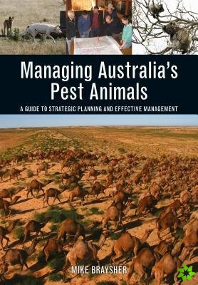 Managing Australia's Pest Animals