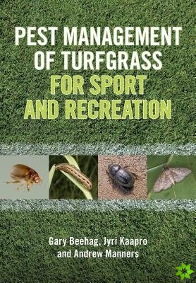 Pest Management of Turfgrass for Sport and Recreation
