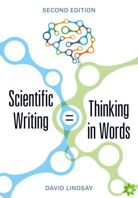 Scientific Writing = Thinking in Words