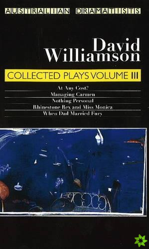 Williamson: Collected Plays Volume III