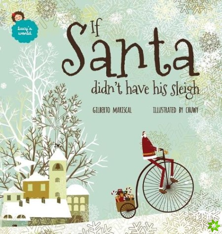 If Santa didn't have his sleigh
