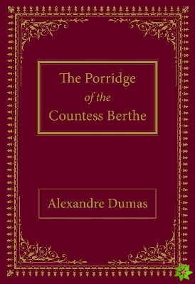 Porridge of the Countess Berthe