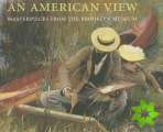 American View, An: Masterpieces of American Painting: the Brooklyn Musuem