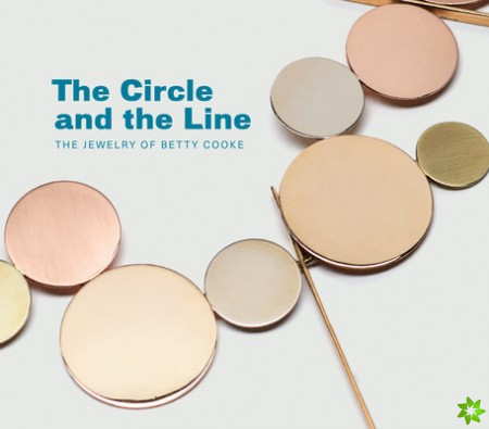 Circle and the Line: The Jewelry of Betty Cooke