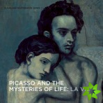 Picasso and the Mysteries of Life: La Vie