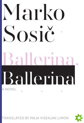 Ballerina, Ballerina  A Novel