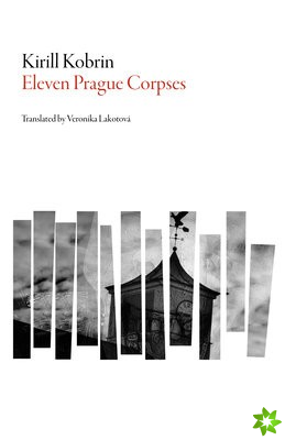 Eleven Prague Corpses