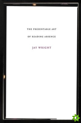 Presentable Art of Reading Absence