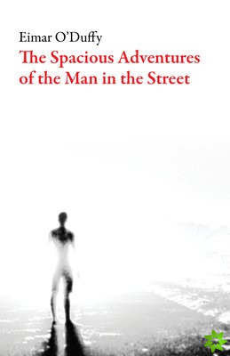 Spacious Adventures of the Man in the Street