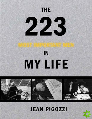 Jean Pigozzi: The 213 Most Important Men In My Life