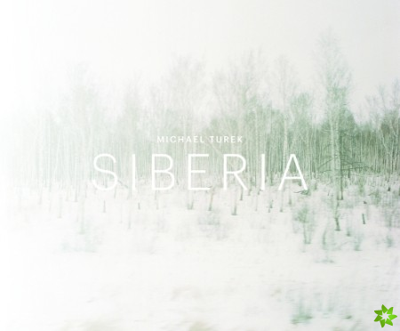 Michel Turek: Siberia