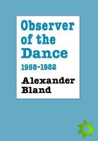 Observer of the Dance, 1958-82