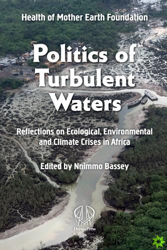 Politics of Turbulent Waters
