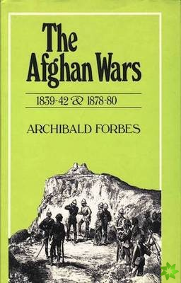 Afghan Wars, 1839-42 and 1878-80