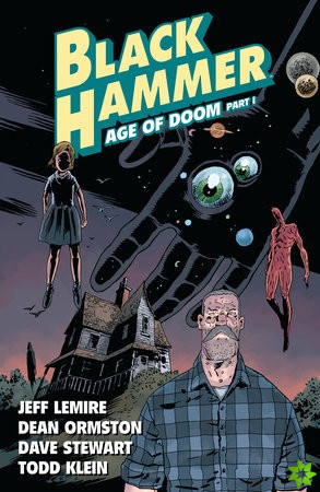 Black Hammer Vol. 3: Age Of Doom Part One