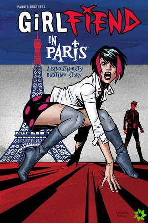 GirlFIEND in Paris: A Bloodthirsty Bedtime Story