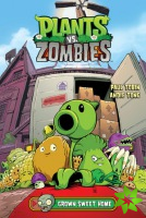 Plants Vs. Zombies Volume 4: Grown Sweet Home
