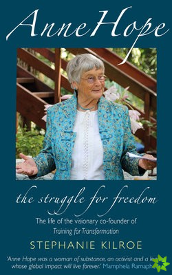 Anne Hope: The Struggle for Freedom