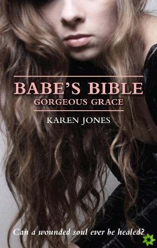 Babe's Bible: Gorgeous Grace