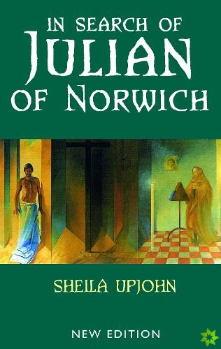 In Search of Julian of Norwich