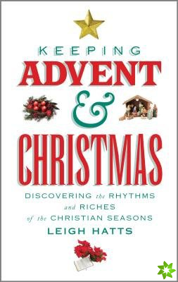 Keeping Advent and Christmas