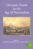 Ottoman Greeks in the Age of Nationalism