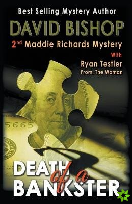 Death of a Bankster, a Maddie Richards Mystery