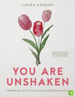 You Are Unshaken - Includes 7-